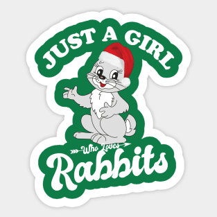 Just A Girl Who Loves Rabbits Sticker